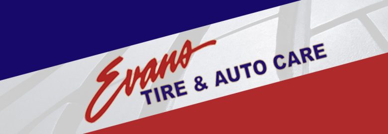 Evans Tire & Auto Care – Mechanic in Richmond KY