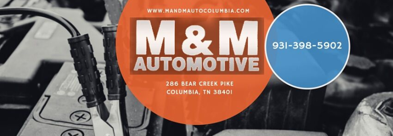 M & M Automotive Services – Auto repair shop in Columbia TN